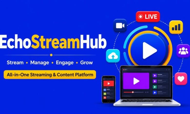 EchoStreamHub